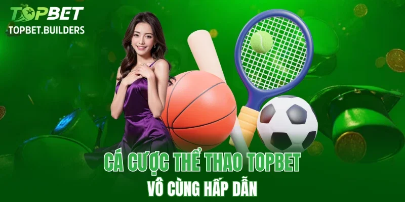 Cá cược thể thao hấp dẫn